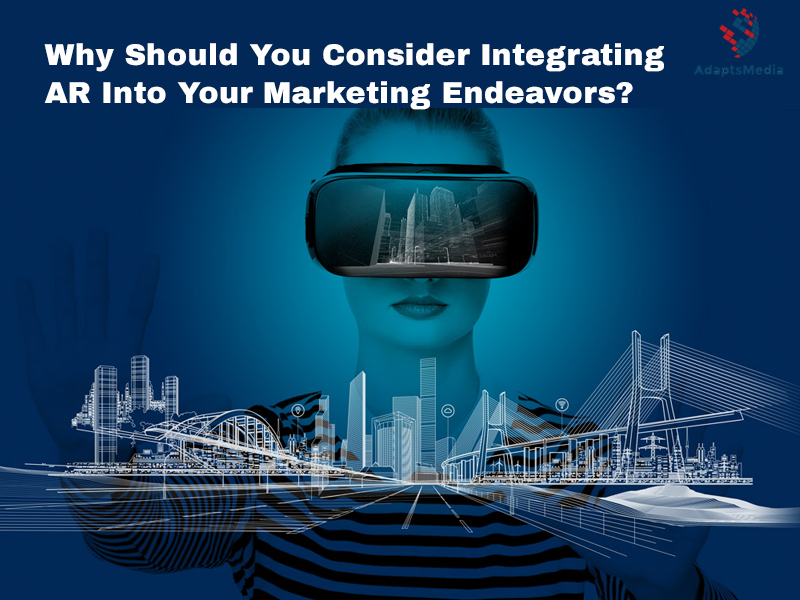AR Into Your Marketing Endeavors