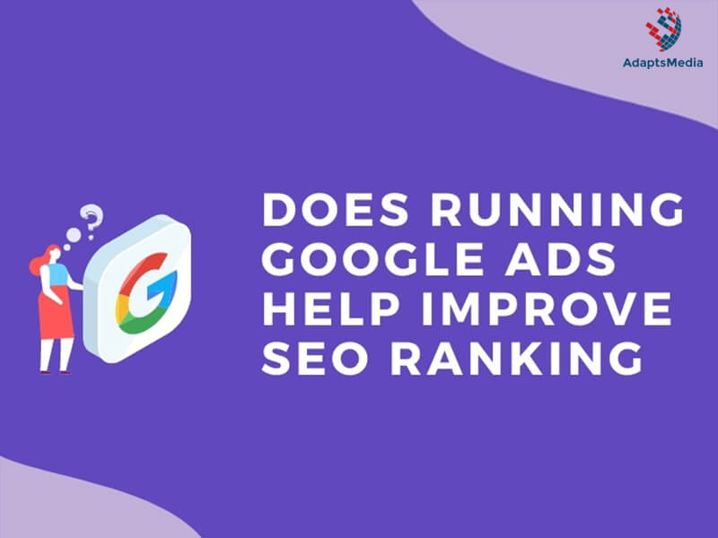 Does Running Google Ads Help Improve SEO Rankings