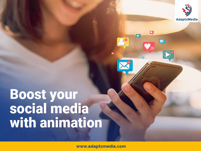 How Using an Animation Can Boost your Social Media Marketing?