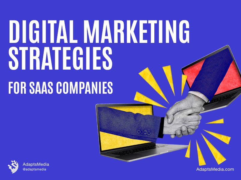 Digital marketing strategies for SAAS companies
