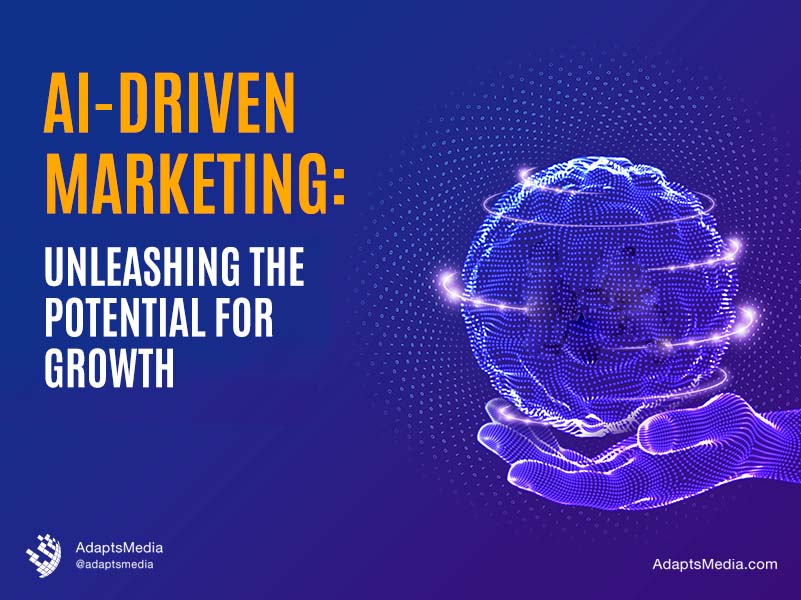 AI-Driven Marketing: Unleashing the Potential for Growth