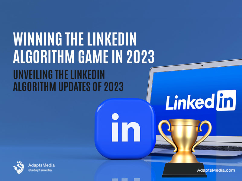 Winning the LinkedIn Algorithm Game in 2023