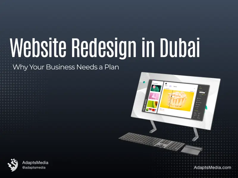 Website Redesign in Dubai: Why Your Business Needs a Plan